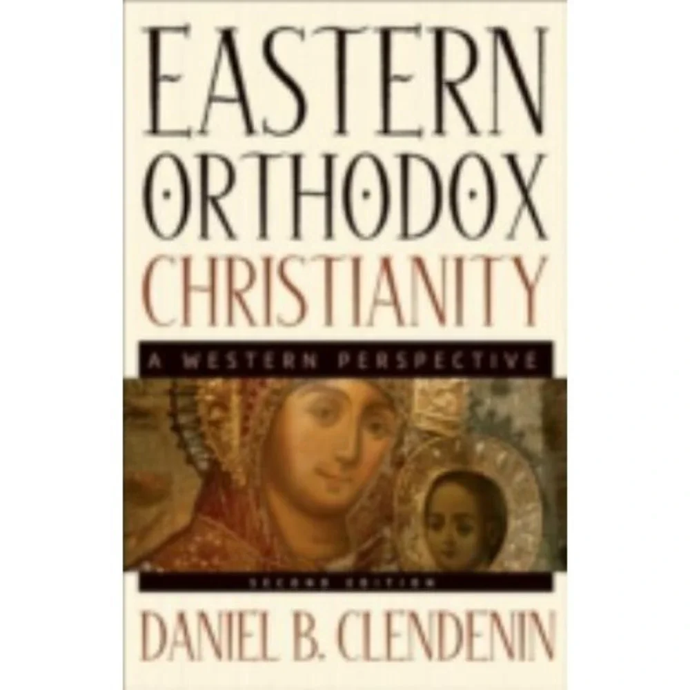 Eastern Orthodox Christianity : A Western Perspective by Daniel B. Clendenin...